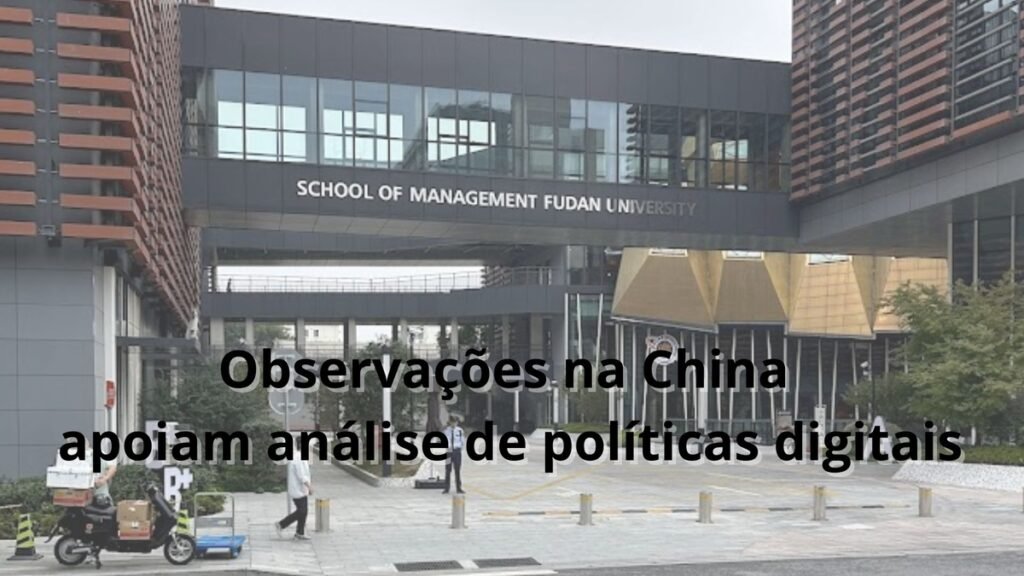 Observações na China apoiam análise de políticas digitais